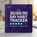The 30/60/90 Day Habit Tracker